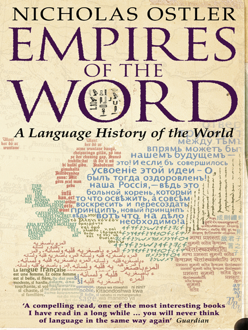 Title details for Empires of the Word by Nicholas Ostler - Available